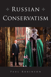 Paul Robinson; — Russian Conservatism