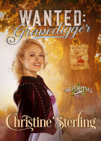 Christine Sterling — Wanted: Gravedigger