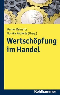 Werner Reinartz, Monika Käuferle — Wertschöpfung im Handel