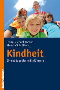 Franz-Michael Konrad;Klaudia Schultheis; & Franz-Michael Konrad — Kindheit