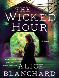 Blanchard, Alice — Natalie Lockhart 02-The Wicked Hour