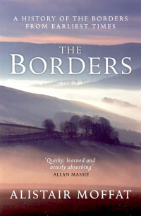 Moffat, Alistair — The Borders