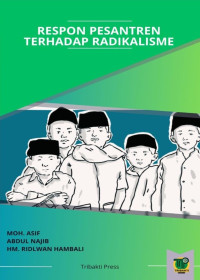 Moh. Asif, Abdul Najib, HM. Ridlwan Hambali — Respons Pesantren terhadap Radikalisme
