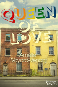 Amelie Voyard-Venant [Voyard-Venant, Amelie] — HQN Queen Of Love