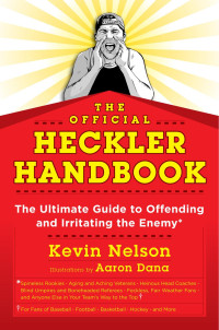 Kevin Nelson — The Official Heckler Handbook