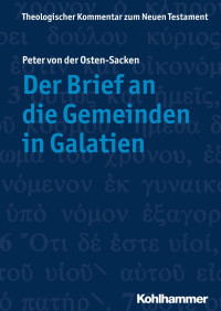 Peter von der Osten-Sacken — Der Brief an die Gemeinden in Galatien