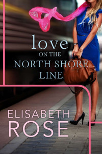 Elisabeth Rose — Love On The North Shore Line