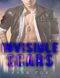 Kyra Fox — Invisible Scars (Peak Securities Book 3)