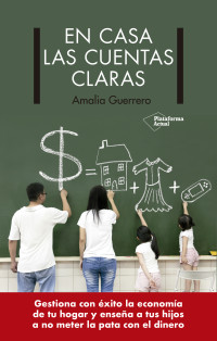 Amalia Guerrero — En casa las cuentas claras (Spanish Edition)