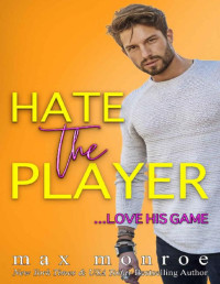 Max Monroe — Hollywood 03- Hate the player