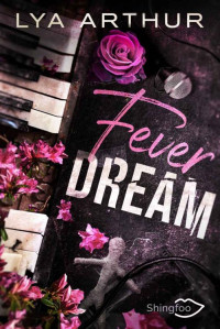 Lya Arthur — Fever Dream