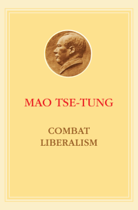 Mao Zedong — Combat Liberalism