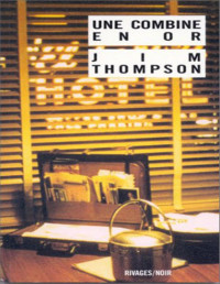 Jim Thompson — Une combine en or