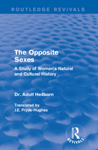 Dr. Adolf Heilborn; — The Opposite Sexes