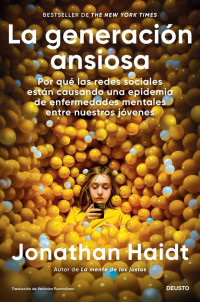 Jonathan Haidt — La Generación Ansiosa