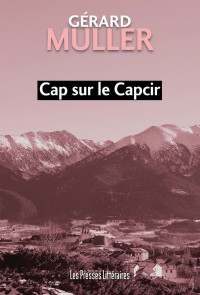 Gérard Muller — Cap sur le Capcir