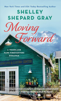 Shelley Shepard Gray — Moving Forward