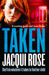 Jacqui Rose — Taken