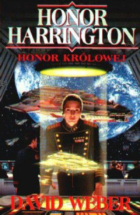 David Weber — Honor Harrington 02 - Honor królowej (1993)