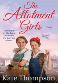 Kate Thompson — The Allotment Girls