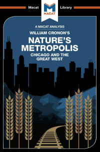 William Cronon's — Nature's Metropolis