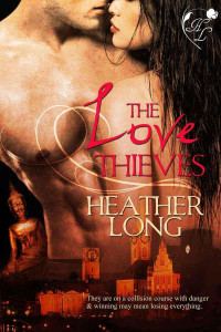 Heather Long — The Love Thieves (The Fortunate Buddha)