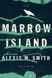 Alexis M. Smith — Marrow Island
