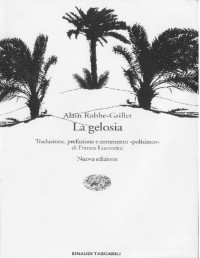 Alain Robbe-Grillet — La gelosia