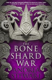 Andrea Stewart — The Bone Shard War