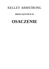 Kelley Armstrong — Osaczenie