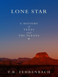 T.R. Fehrenbach — Lone Star