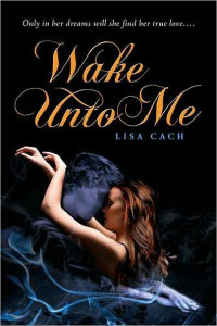 Lisa Cach — Wake Unto Me