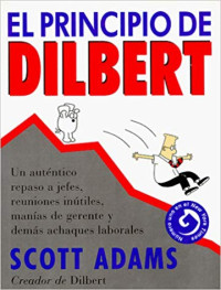 Scott Adams — El principio de Dilbert