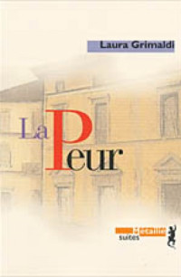 Grimaldi, Laura [Grimaldi, Laura] — Roman - 1994 - La Peur