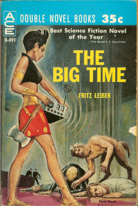 Fritz Leiber — The Big Time