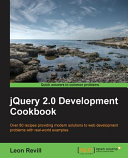 Leon Revill — jQuery 2.0 Development Cookbook