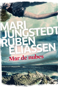 Mari Jungstedt & Ruben Eliassen — Mar de nubes