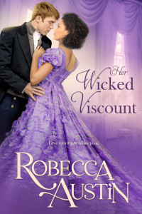 Robecca Austin — Her Wicked Viscount