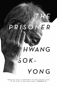 Hwang Sok-yong, Sora Kim-Russell (translation) — The Prisoner
