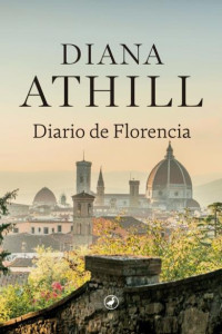 Diana Athill — Diario de Florencia