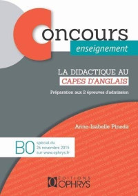 Anne-Isabelle Pinéda — La didactique au CAPES d'anglais - préparation aux 2 épreuves d'admission