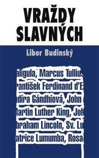 Libor Budinský — Vraždy slavných