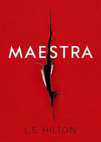 L.S. Hilton — Maestra