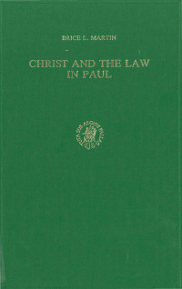 Unbekannt — Brice L Martin Christ and the Law in Paul S