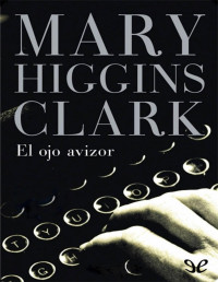 Mary Higgins Clark — El Ojo Avizor