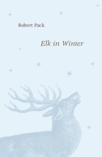 Pack, Robert(Author) — Elk in Winter