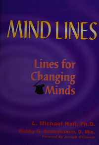 L. Michael Hall; Bobby G. Bodenhamer — Mind-lines: Lines For Changing Minds