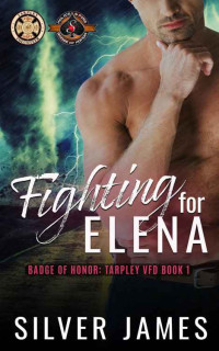 Silver James — Fighting for Elena