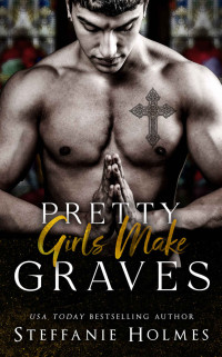 Holmes, Steffanie — Pretty Girls Make Graves (Dark Academia Book 1)