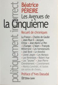 Béatrice Péreire — Les avenues de la Cinquième : recueil de chroniques